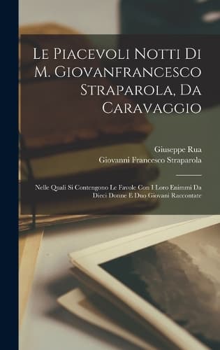 Cover of Le Piacevoli Notti Di M. Giovanfrancesco Straparola, Da Caravaggio