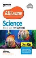 Cover of Arihant All in One Science for Class 6 As per Recommendations of NEP 2020 Based on the latest NCERT Curiosity