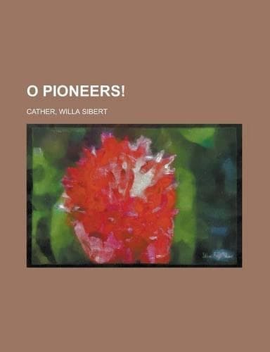 Cover of O Pioneers!