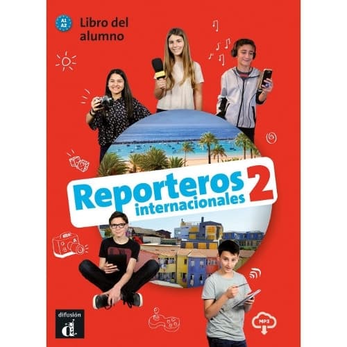 Cover of Reporteros internacionales 2 - Libro del alumno + audio download. A1/A2