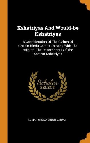 Cover of Kshatriyas And Would-be Kshatriyas