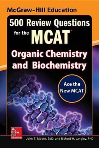 Cover of McGraw-Hill Education 500 Review Questions for the McAt: Organic Chemistry and Biochemistry