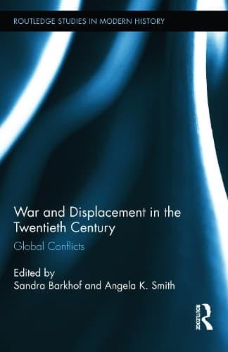 Cover of War and Displacement in the Twentieth Century
