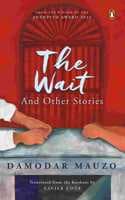 Cover of The Wait And Other Stories: And Other Stories (From the 2022 Jnanpith Award winner)