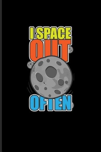 Cover of I Space Out Often
