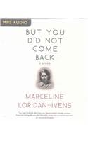 Cover of But You Did Not Come Back