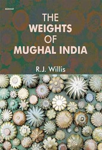 Cover of The Weights of Mughal India