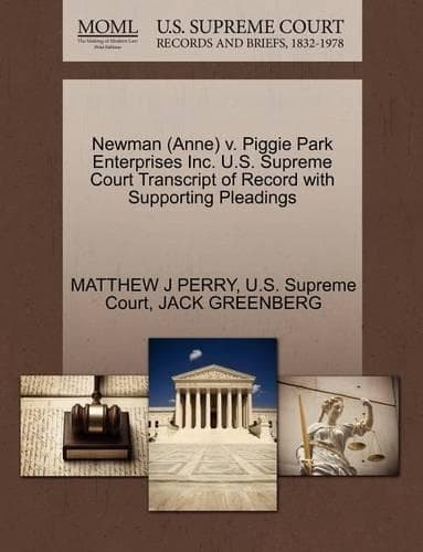 Cover of Newman (Anne) V. Piggie Park Enterprises Inc. U.S. Supreme Court Transcript of Record with Supporting Pleadings: (English)