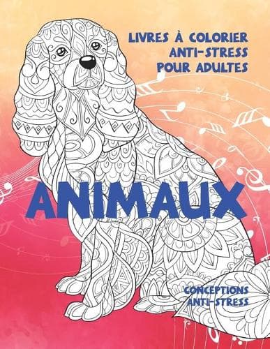 Cover of Livres à colorier anti-stress pour adultes - Conceptions anti-stress - Animaux