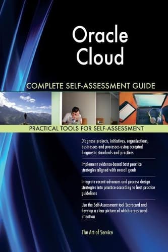 Cover of Oracle Cloud Complete Self-Assessment Guide