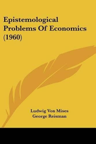 Cover of Epistemological Problems Of Economics (1960)