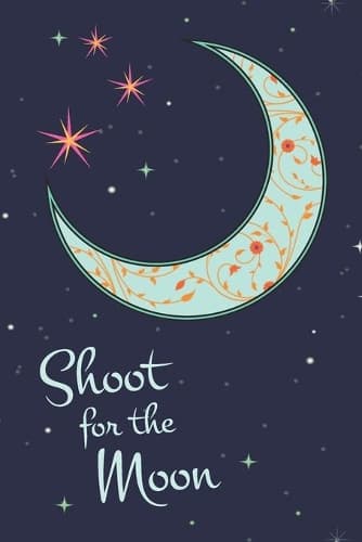 Cover of Shoot For The Moon