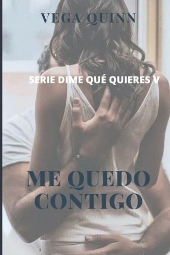 Cover of Me quedo contigo (Erótica)