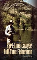 Cover of Part-Time Lawyer, Full-Time Fisherman