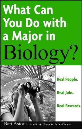 Cover of What Can You Do with a Major in Biology?