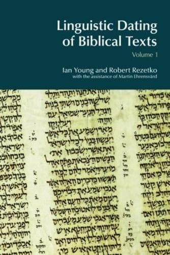 Cover of Linguistic Dating of Biblical Texts: Vol 1: Vol 1(BibleWorld)