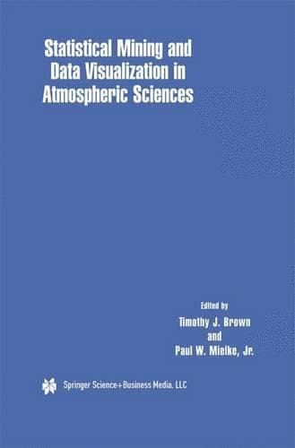 Cover of Statistical Mining and Data Visualization in Atmospheric Sciences