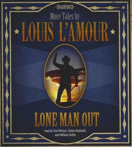Cover of Lone Man Out: More Tales by Louis L'amour