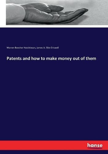 Cover of Patents and how to make money out of them
