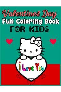 Cover of Valentines Day Fun Coloring Book FOR KIDS