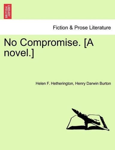 Cover of No Compromise. [A Novel.]