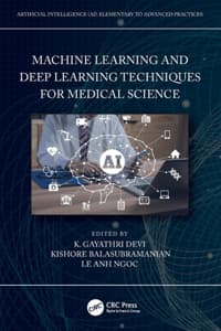 Cover of Machine Learning and Deep Learning Techniques for Medical Science