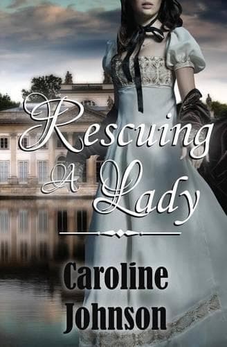Cover of Rescuing a Lady: Clean Short Read Regency Romance