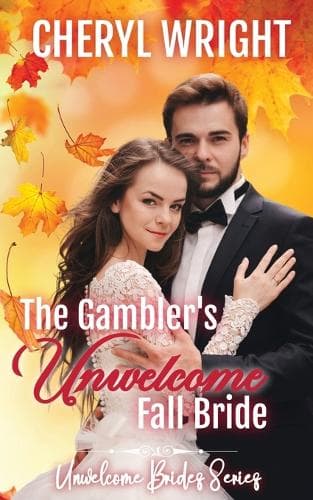Cover of The Gambler's Unwelcome Fall Bride