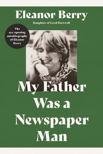 Cover of My Father Was a Newspaper Man