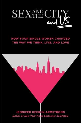 Cover of Sex and the City and Us