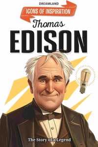 Cover of Thomas Edison Icons of Inspiration Illustrated Biography for Kids Age 6 12 Years
