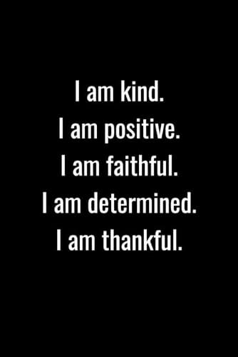 Cover of I am Kind I am Positive I am Faithful