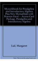 Cover of Myworkbook for Prealgebra and Introductory Algebra Plus New Mylab Math with Pearson Etext -- Access Card Package, Prealgebra and Introductory Algebra