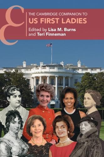 Cover of The Cambridge Companion to US First Ladies