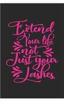 Cover of extend your not just your lashes