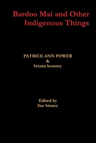 Cover of Bardoo Mai and Other Indigenous Things