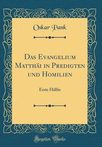 Cover of Das Evangelium Matthäi in Predigten Und Homilien