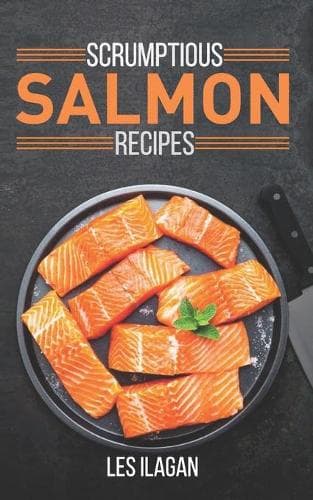 Cover of Scrumptious Salmon Recipes