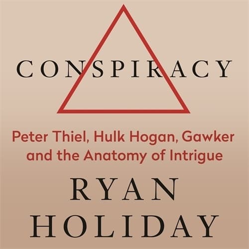 Cover of Conspiracy: A True Story of Power, Sex, and a Billionaire's Secret Plot to Destroy a Media Empire