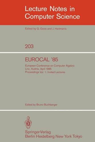 Cover of EUROCAL '85. European Conference on Computer Algebra. Linz, Austria, April 1-3, 1985. Proceedings