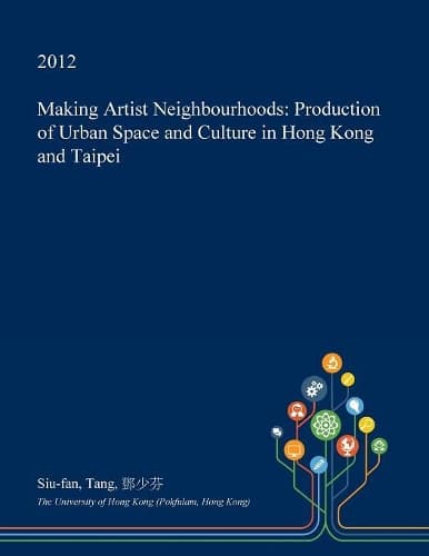 Cover of Making Artist Neighbourhoods