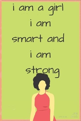Cover of I Am A Girl. I Am Smart. I Am Strong