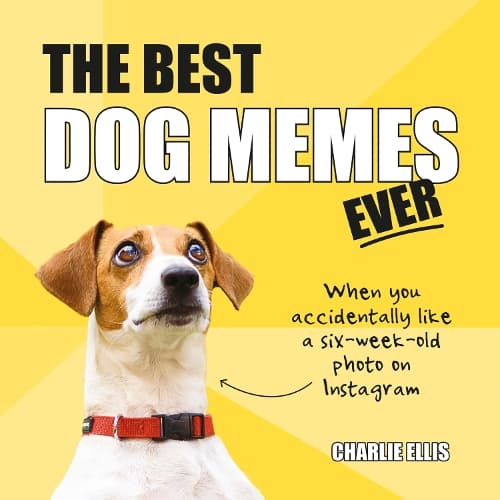 Cover of The Best Dog Memes Ever