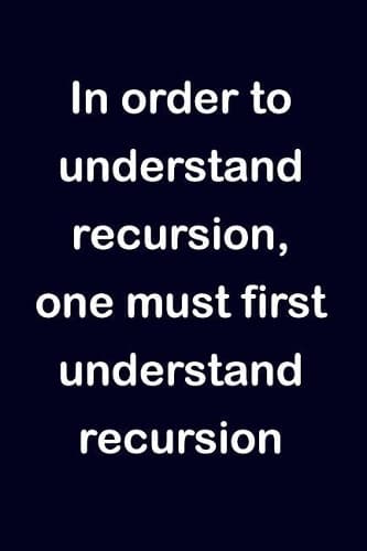 Cover of In Order to Understand Recursion, One Must First Understand Recursion