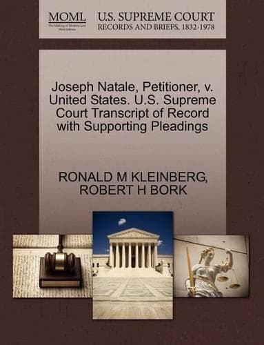 Cover of Joseph Natale, Petitioner, V. United States. U.S. Supreme Court Transcript of Record with Supporting Pleadings