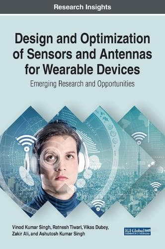 Cover of Design and Optimization of Sensors and Antennas for Wearable Devices
