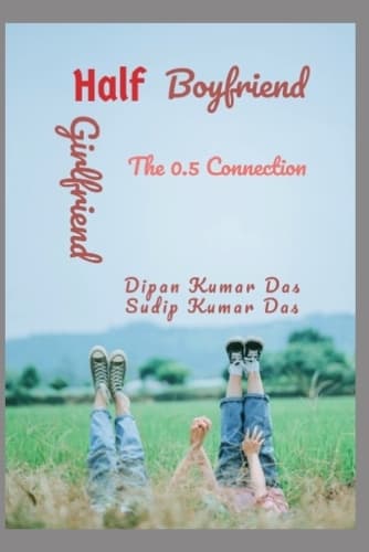 Cover of Half Boyfriend, Half Girlfriend