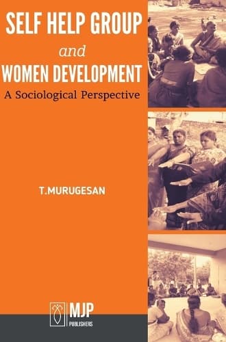 Cover of self help group and women development - A Sociological perspective