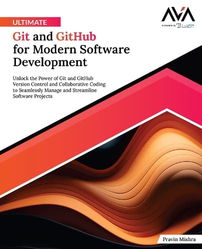 Cover of Ultimate Git and GitHub for Modern Software Development