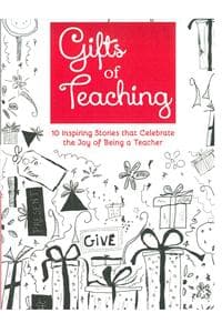 Cover of Gifts of Teaching : 10 Inspiring Stories that Celebrate the Joy of being a Teacher